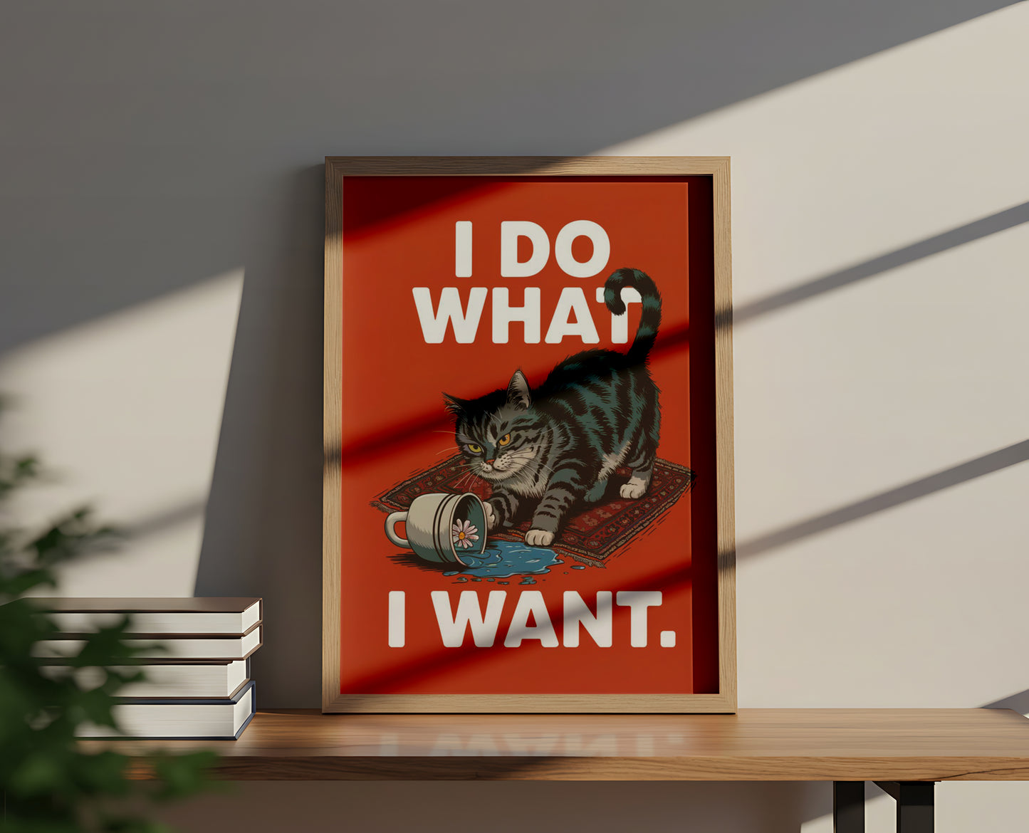I Do What I Want - Dog and Cat Posters