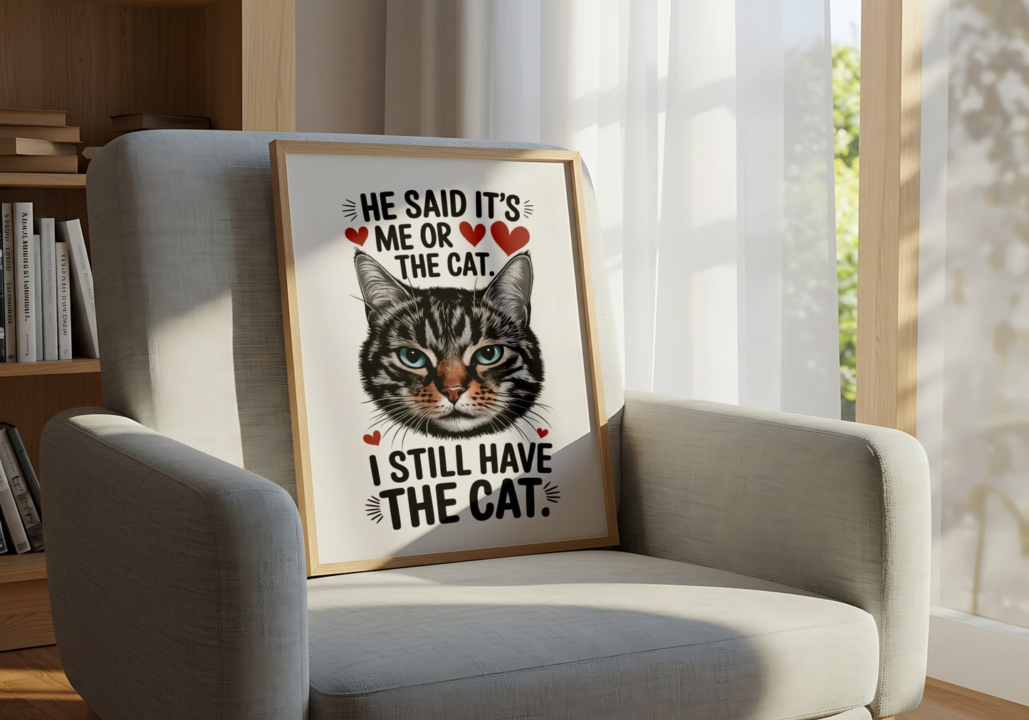 He Said It's Me or The Cat. I Still Have The Cat - Dog and Cat Posters