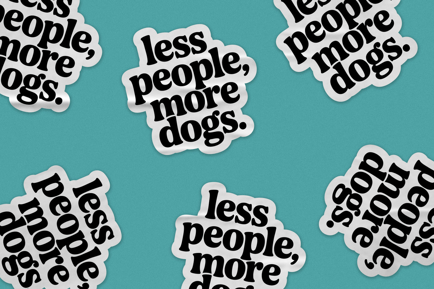 Less People More Dogs Sticker β Funny Quote for Dog Lovers and Introverts