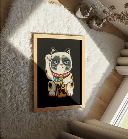 Grumpy Lucky Cat said NOPE - Dog and Cat Posters