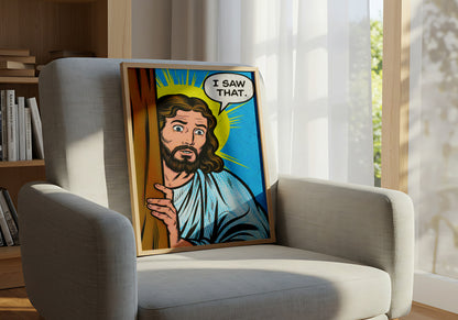 Jesus Watching You Pop Art Christian Wall Decor with "I Saw That" Quote - Funny Poster