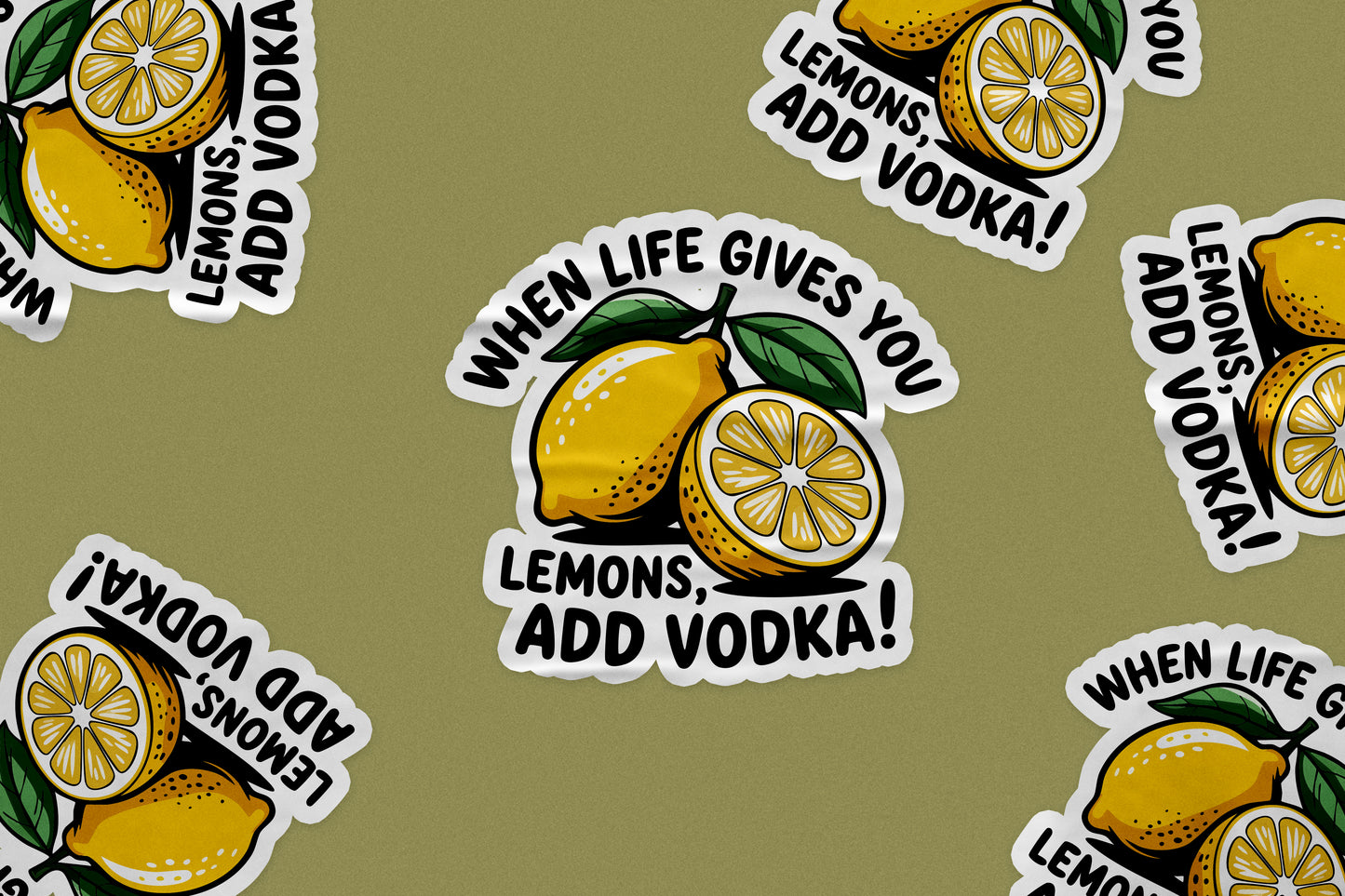 Funny Lemon Vodka Sticker – When Life Gives You Lemons Add Vodka Quote
