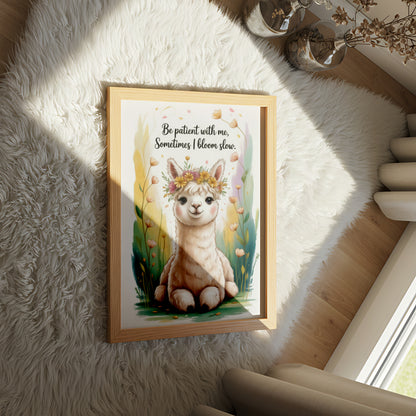 "Be Patient with Me, Sometimes I Bloom Slow" Inspirational Llama Wall Art - Mental Health Poster