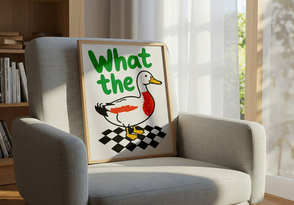 "What the Duck" Cartoon Duck Art on Checkered Floor - Funny Poster