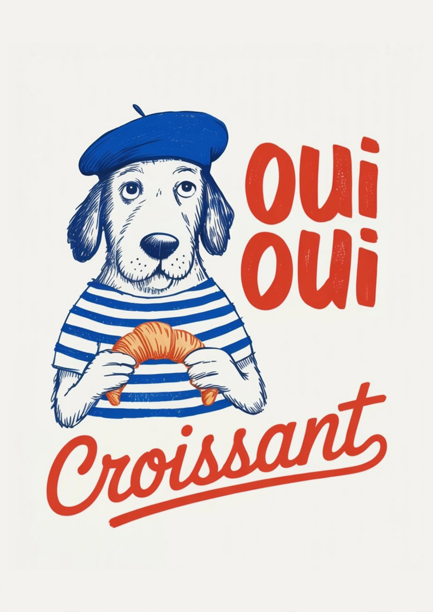 Oui Oui Croissant - Dog and Cat Posters