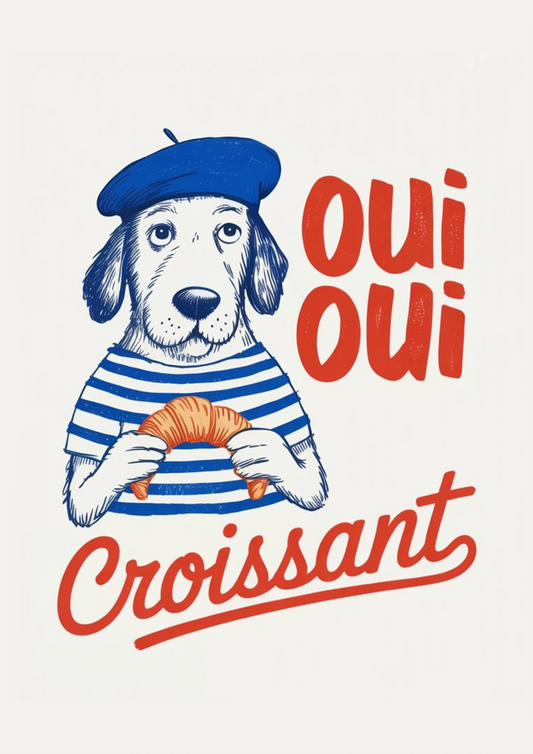 Oui Oui Croissant - Dog and Cat Posters